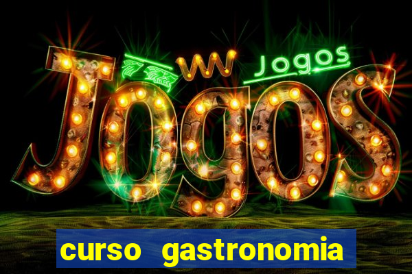 curso gastronomia porto alegre